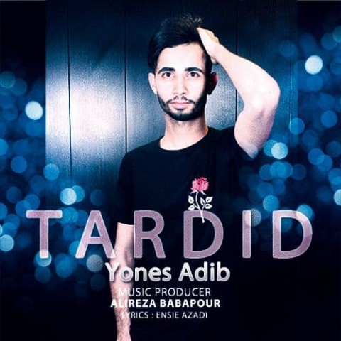 Yones Adib   –  Tardid